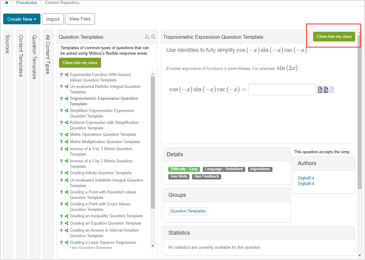 One of the Question Templates is open in the Content Repository, and in the top right hand corner the Clone into my class button is highlighted.
